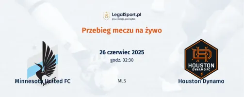Przebieg Minnesota United FC - Houston Dynamo
