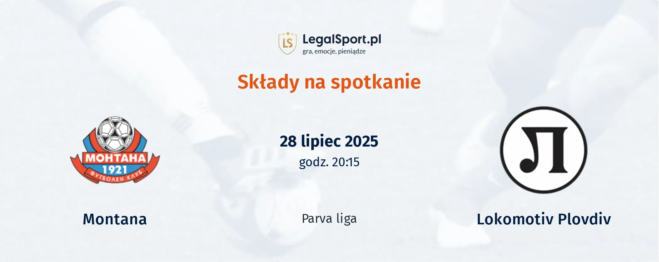 Składy Montana - Lokomotiv Plovdiv