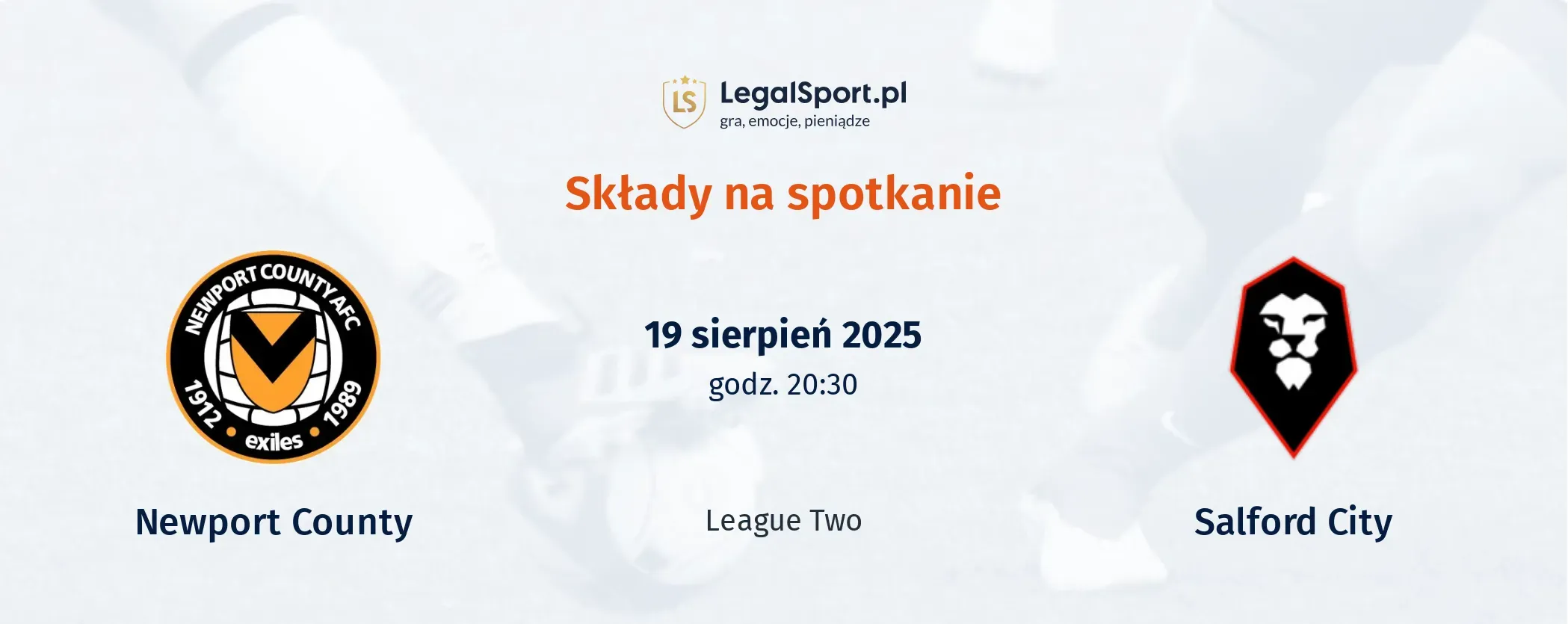 Składy Newport County - Salford City