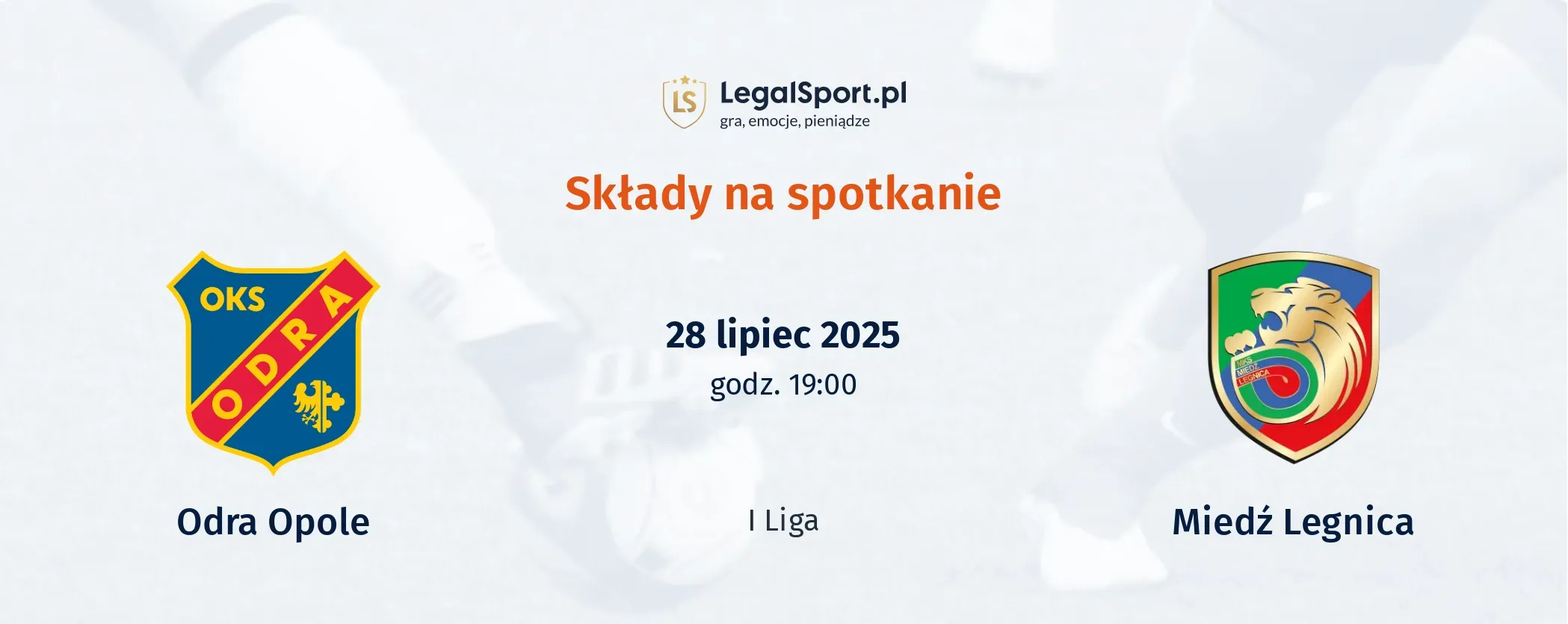 Składy Odra Opole - Miedź Legnica