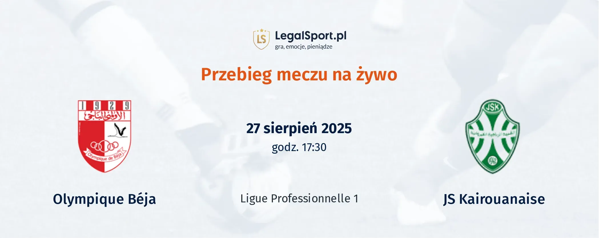 Przebieg Olympique Béja - JS Kairouanaise