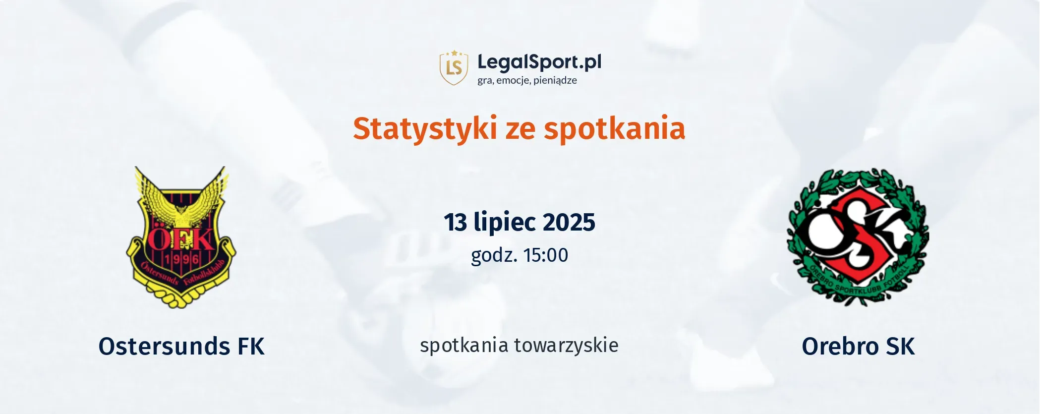 Statystyki Ostersunds FK - Orebro SK