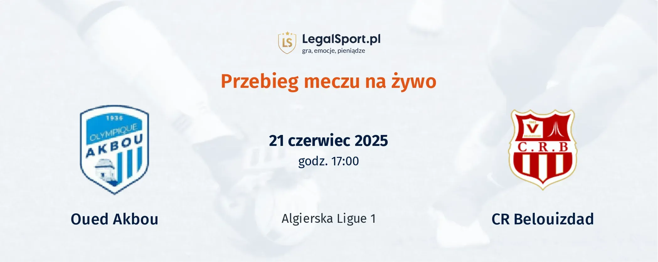 Przebieg Oued Akbou - CR Belouizdad