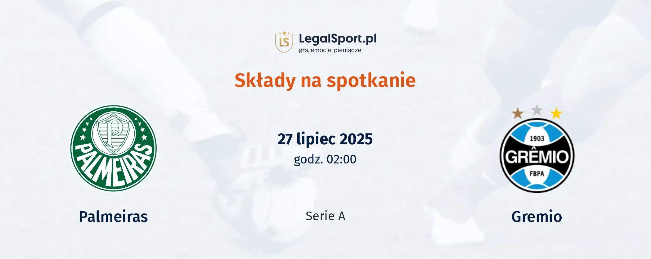 Składy Palmeiras - Gremio