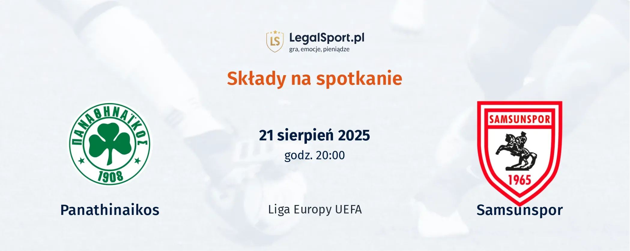 Składy Panathinaikos - Samsunspor