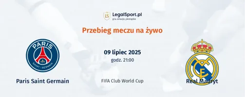 Przebieg Paris Saint Germain - Real Madryt