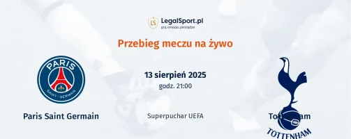 Przebieg Paris Saint Germain - Tottenham Hotspur