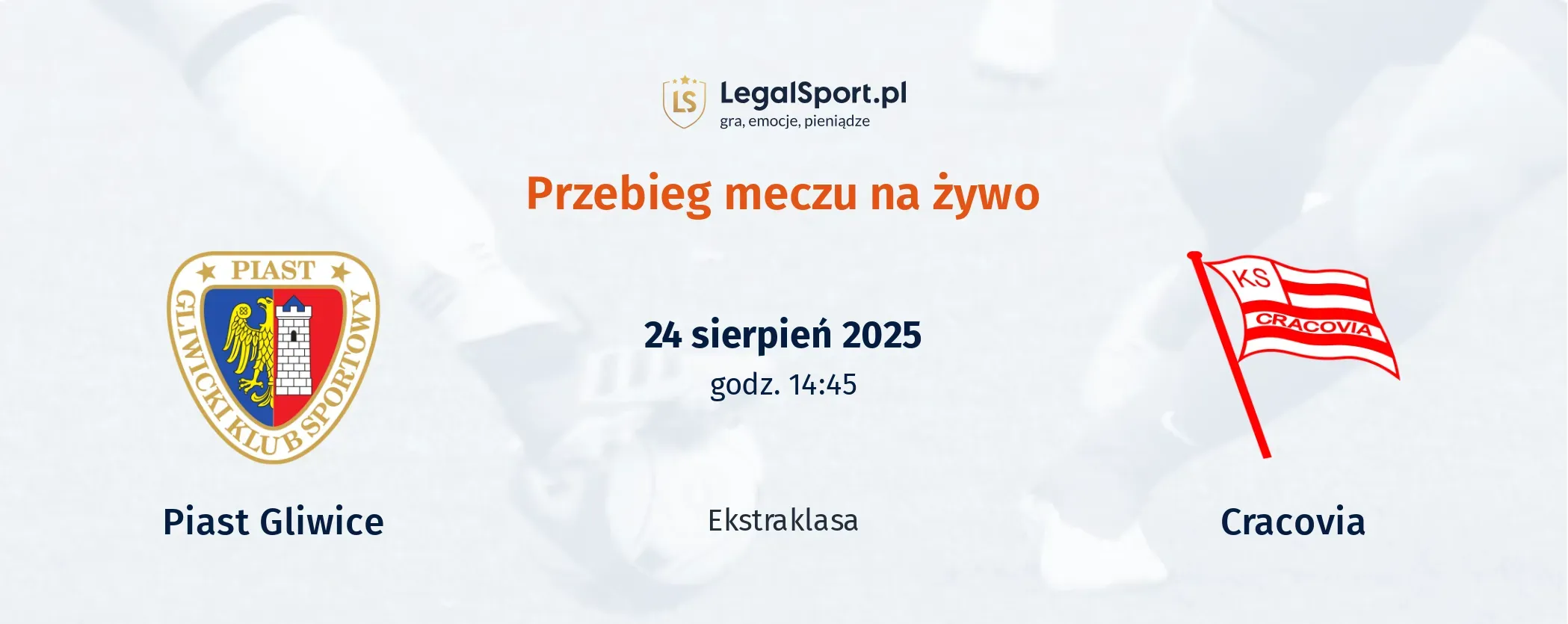 Przebieg Piast Gliwice - Cracovia