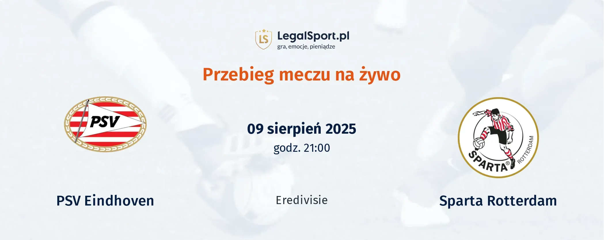 Przebieg PSV Eindhoven - Sparta Rotterdam