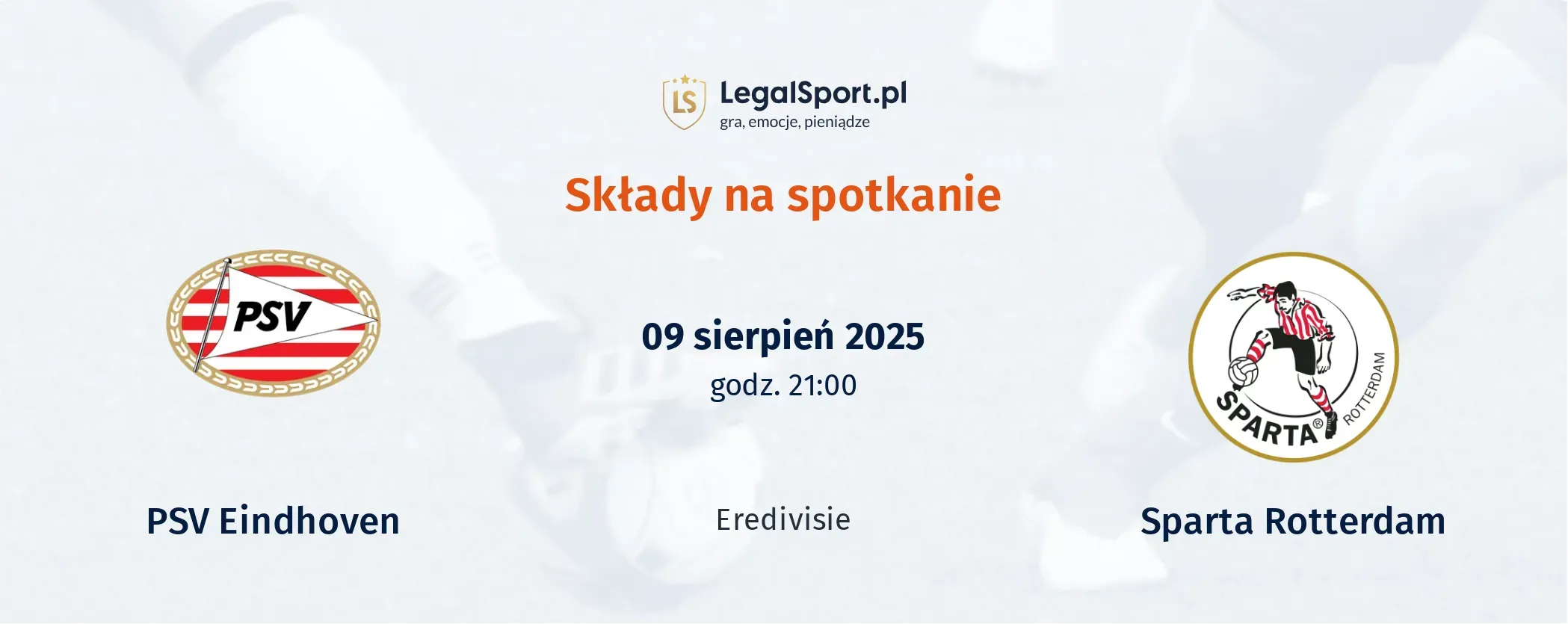Składy PSV Eindhoven - Sparta Rotterdam
