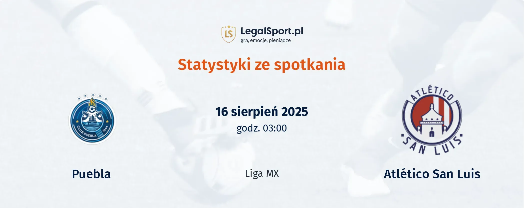 Statystyki Puebla - Atletico San Luis