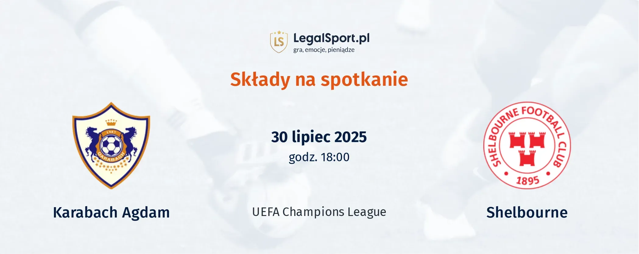 Składy Qarabag - Shelbourne