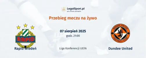 Przebieg Rapid Wiedeń - Dundee United