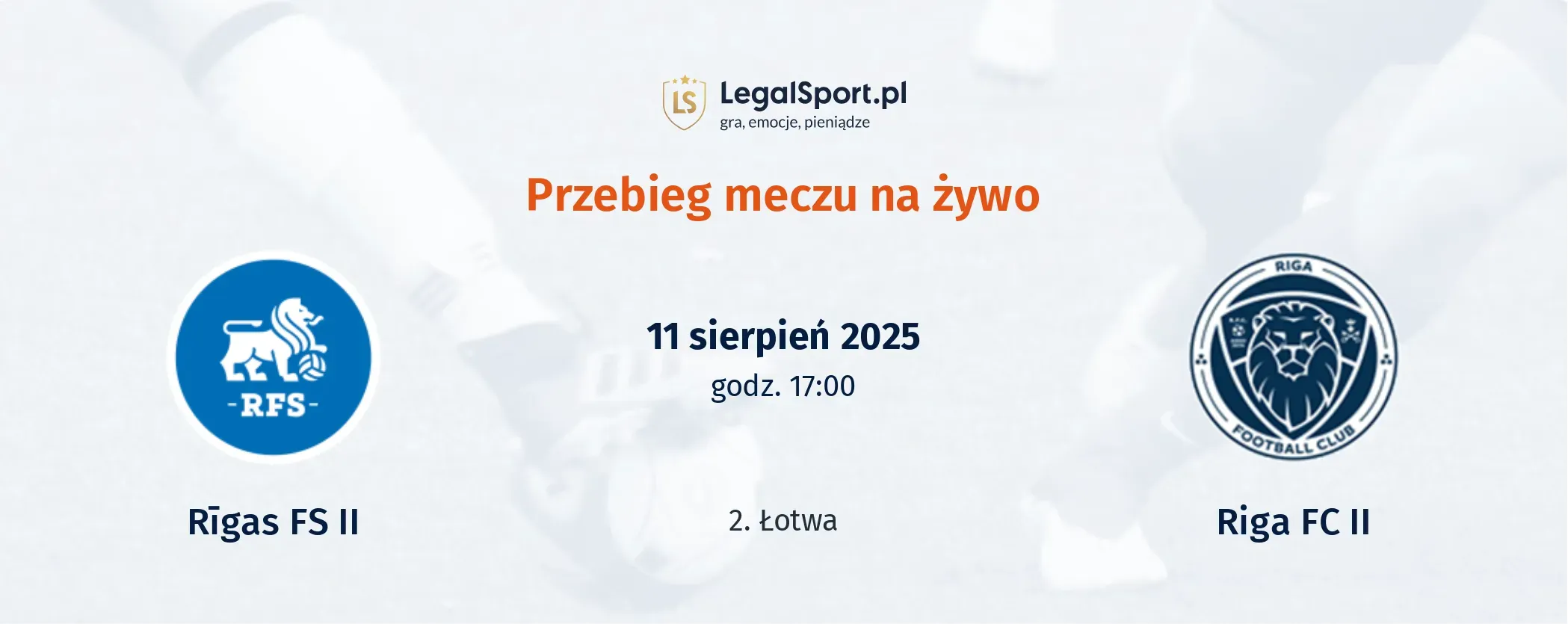 Przebieg Rīgas FS II - Riga FC II