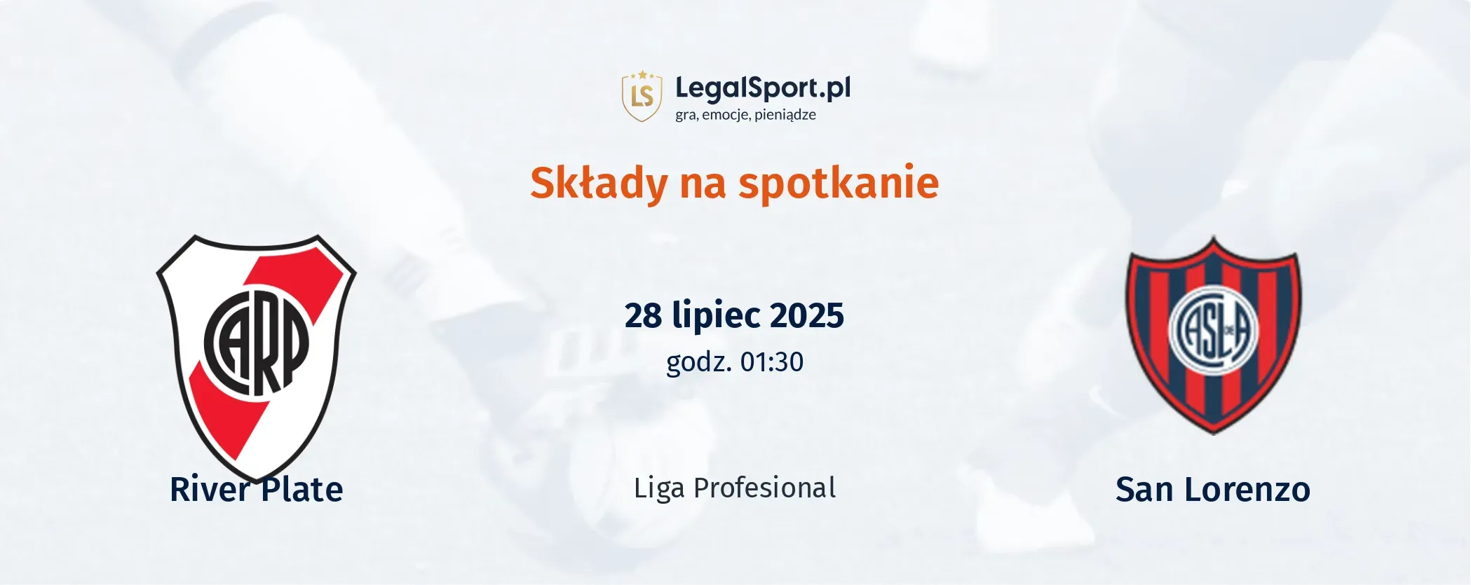 Składy River Plate - San Lorenzo