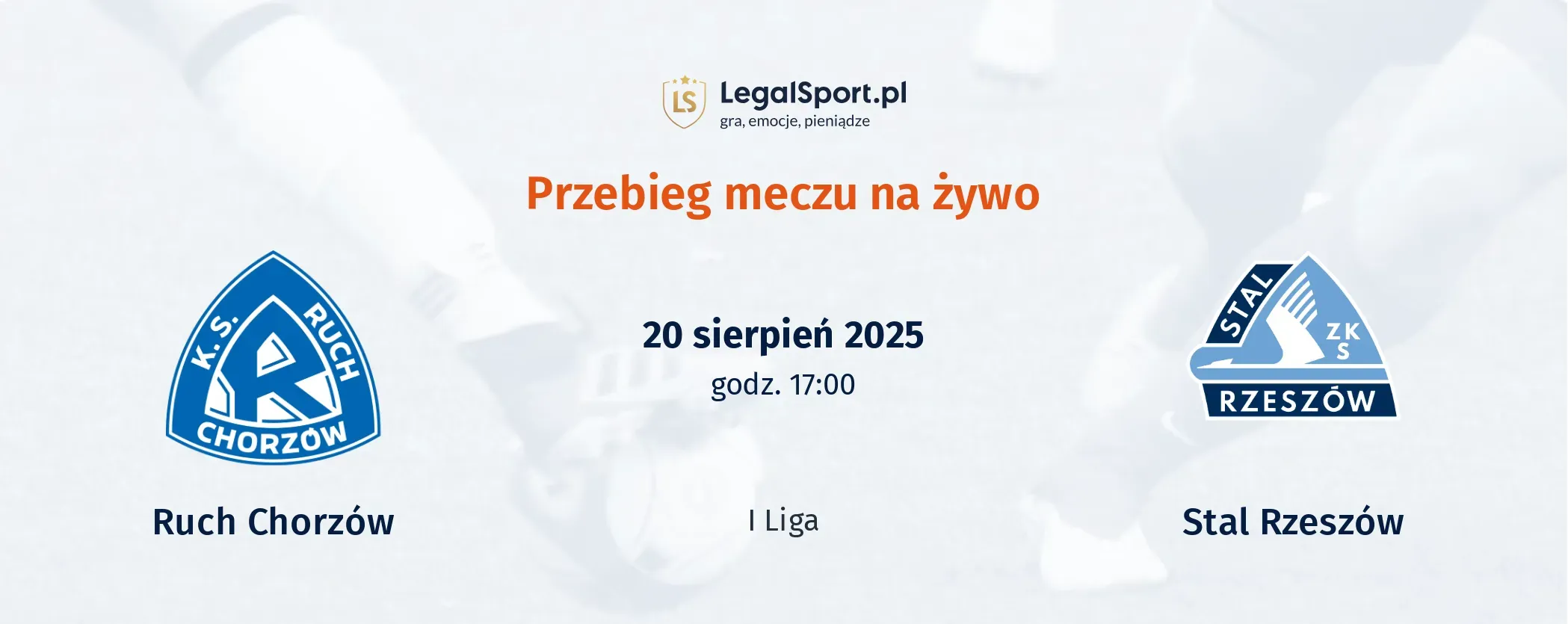 Przebieg Ruch Chorzów - Stal Rzeszów