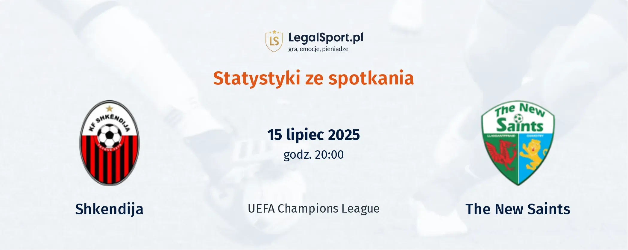 Statystyki Shkendija - The New Saints