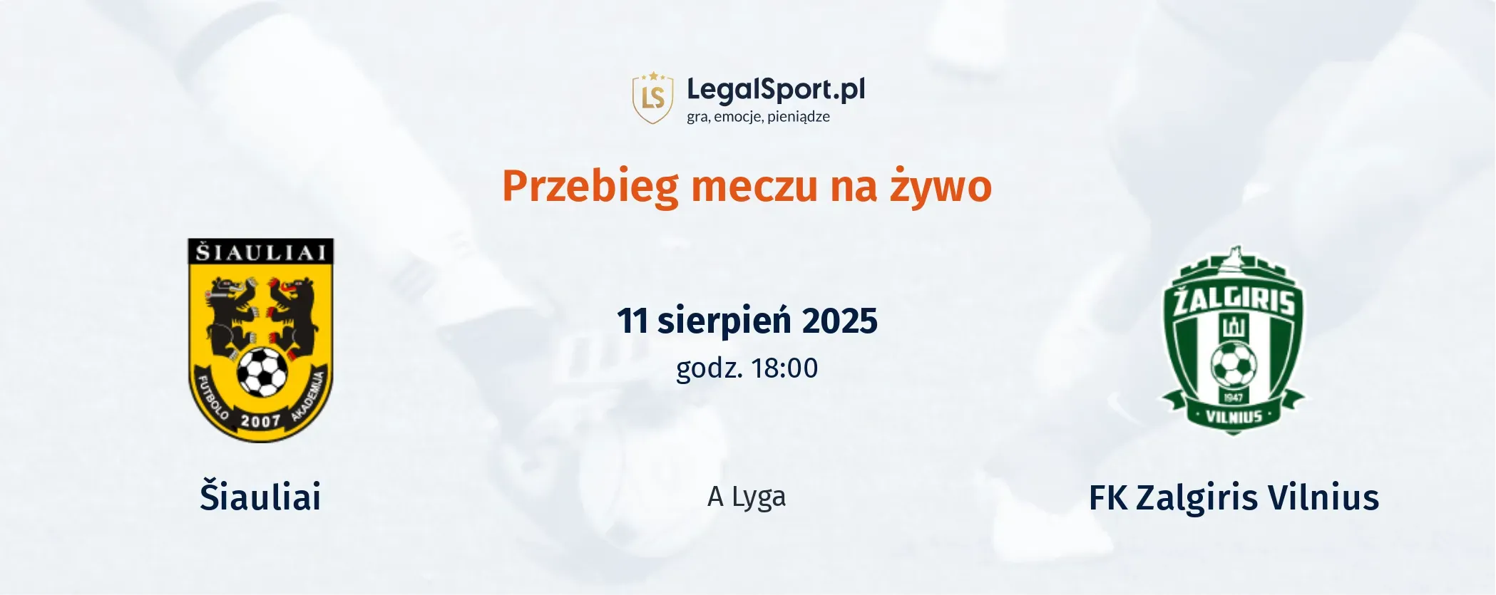 Przebieg Šiauliai - FK Zalgiris Vilnius