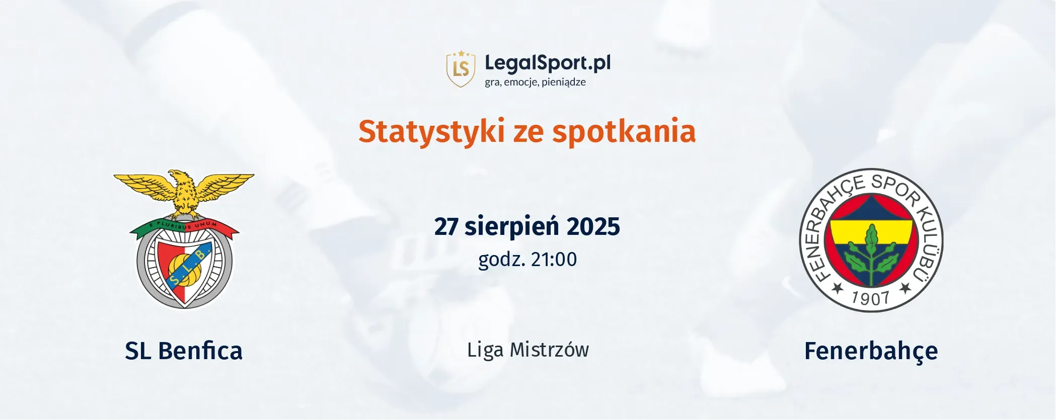 Statystyki SL Benfica - Fenerbahce