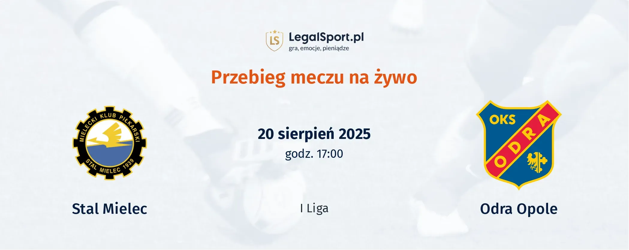 Przebieg Stal Mielec - Odra Opole