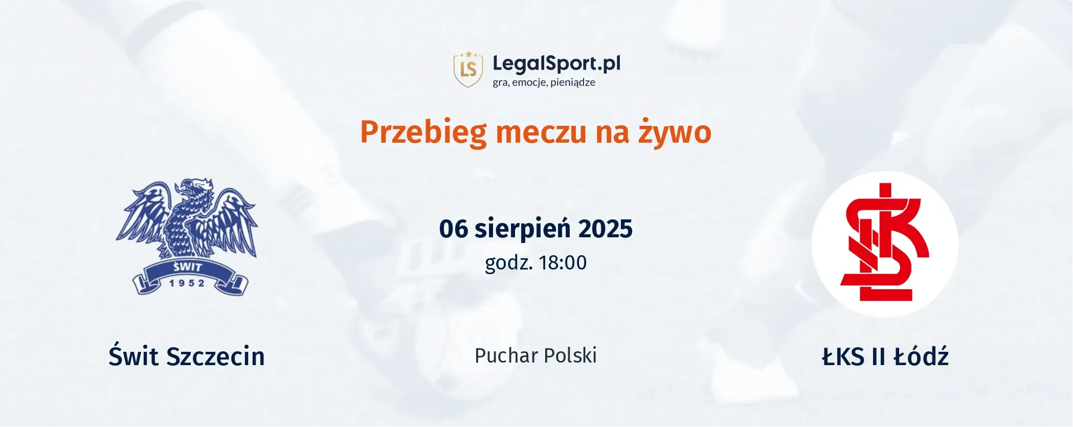 Przebieg Świt Szczecin - ŁKS Łódź II