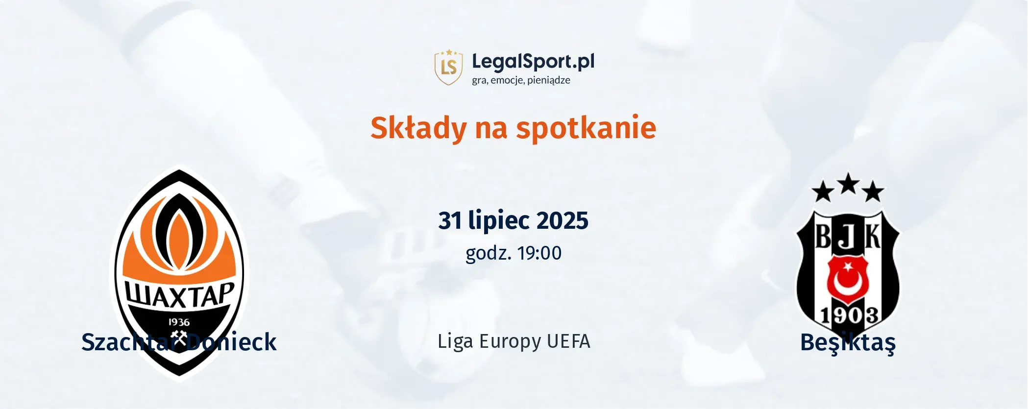 Składy Szachtar Donieck - Besiktas