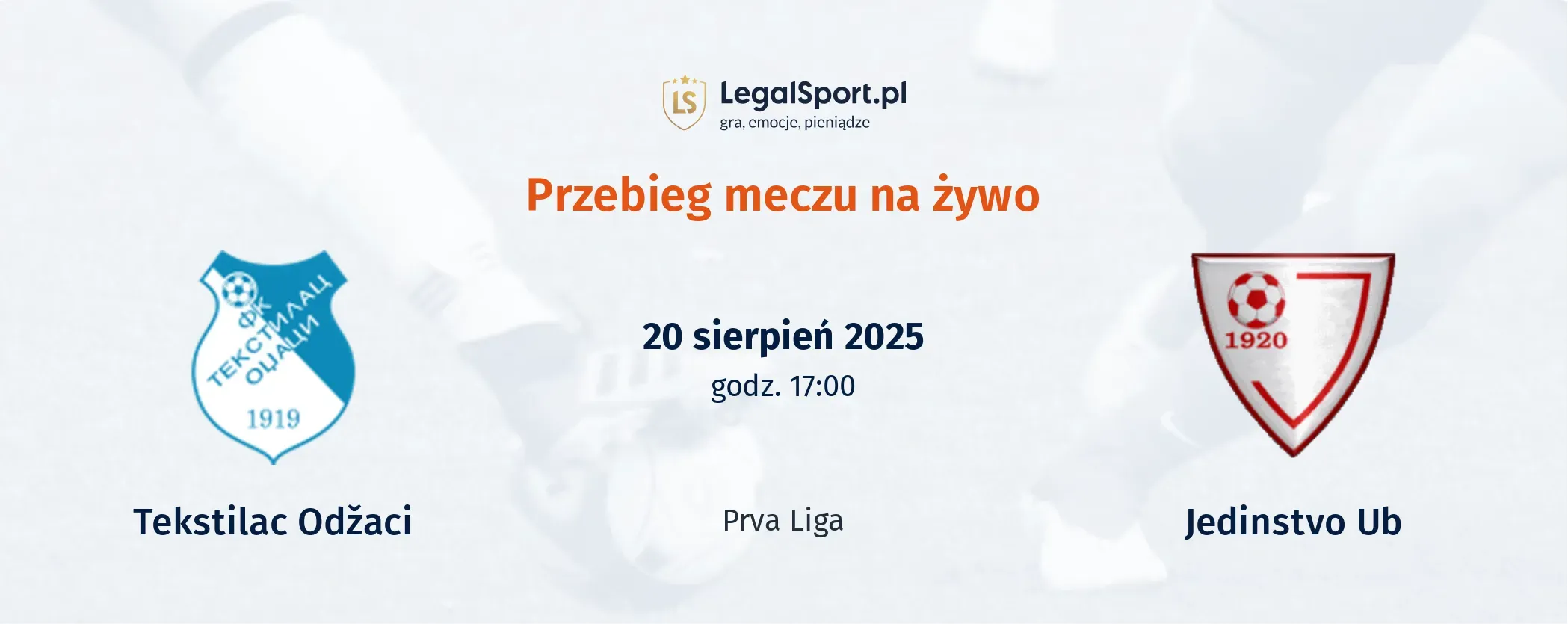 Przebieg Tekstilac Odžaci - Jedinstvo Ub