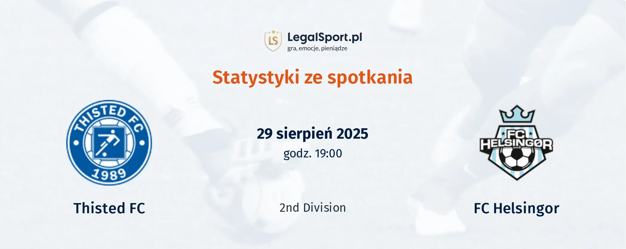 Statystyki Thisted FC - FC Helsingor