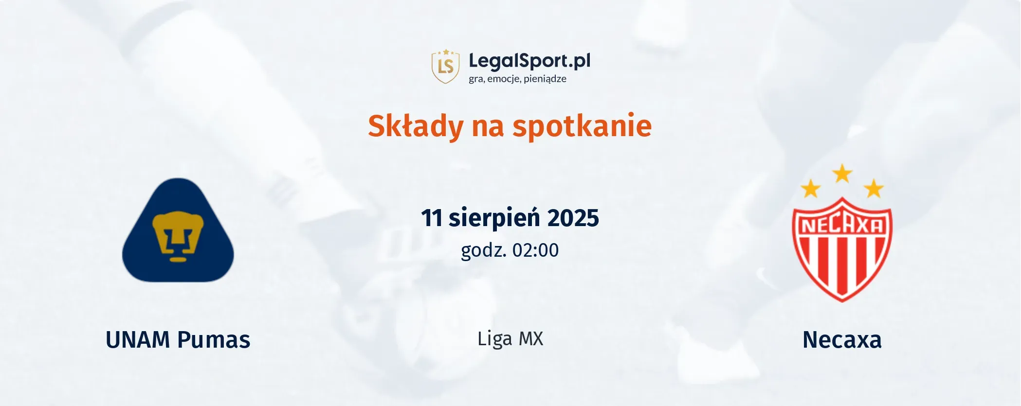 Składy U.N.A.M. - Pumas - Necaxa