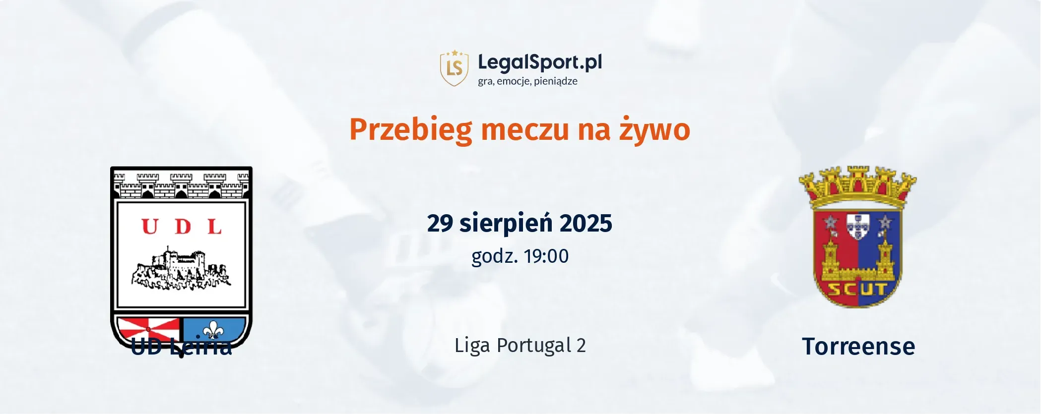 Przebieg União de Leiria - Torreense