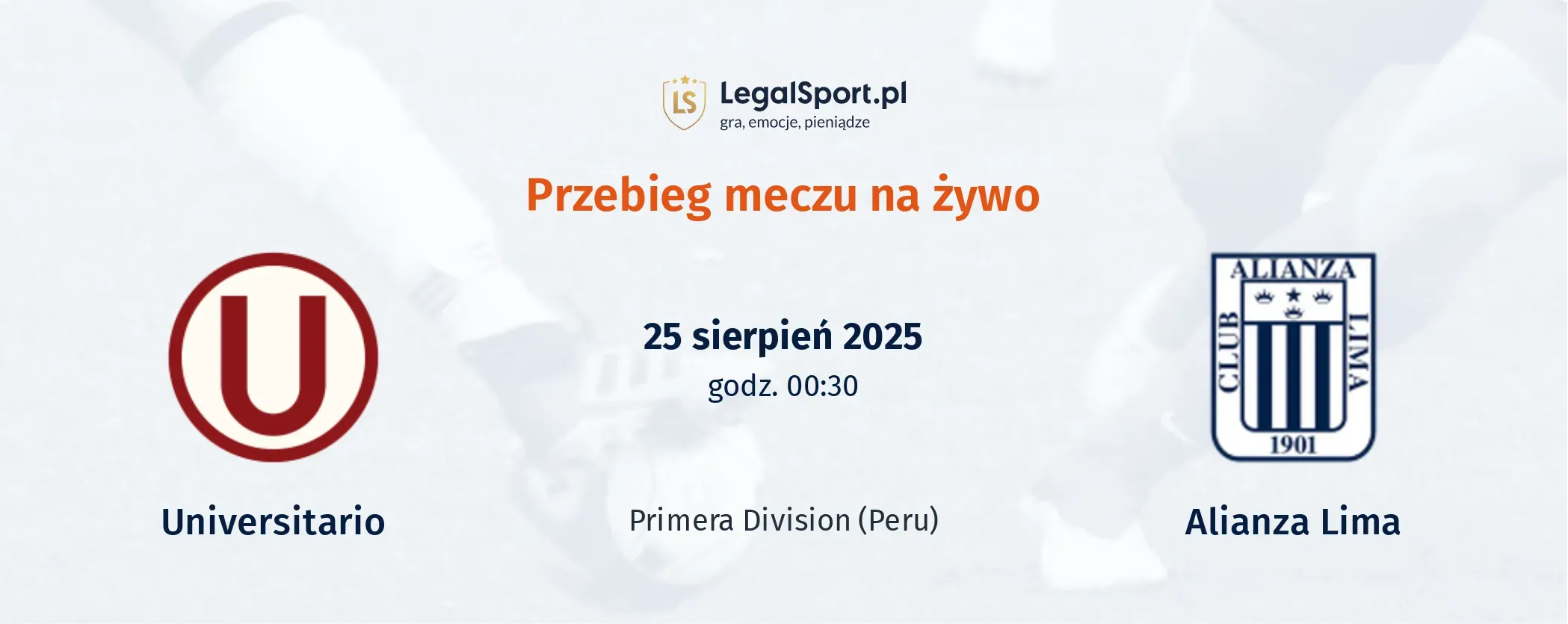 Przebieg Universitario - Alianza Lima