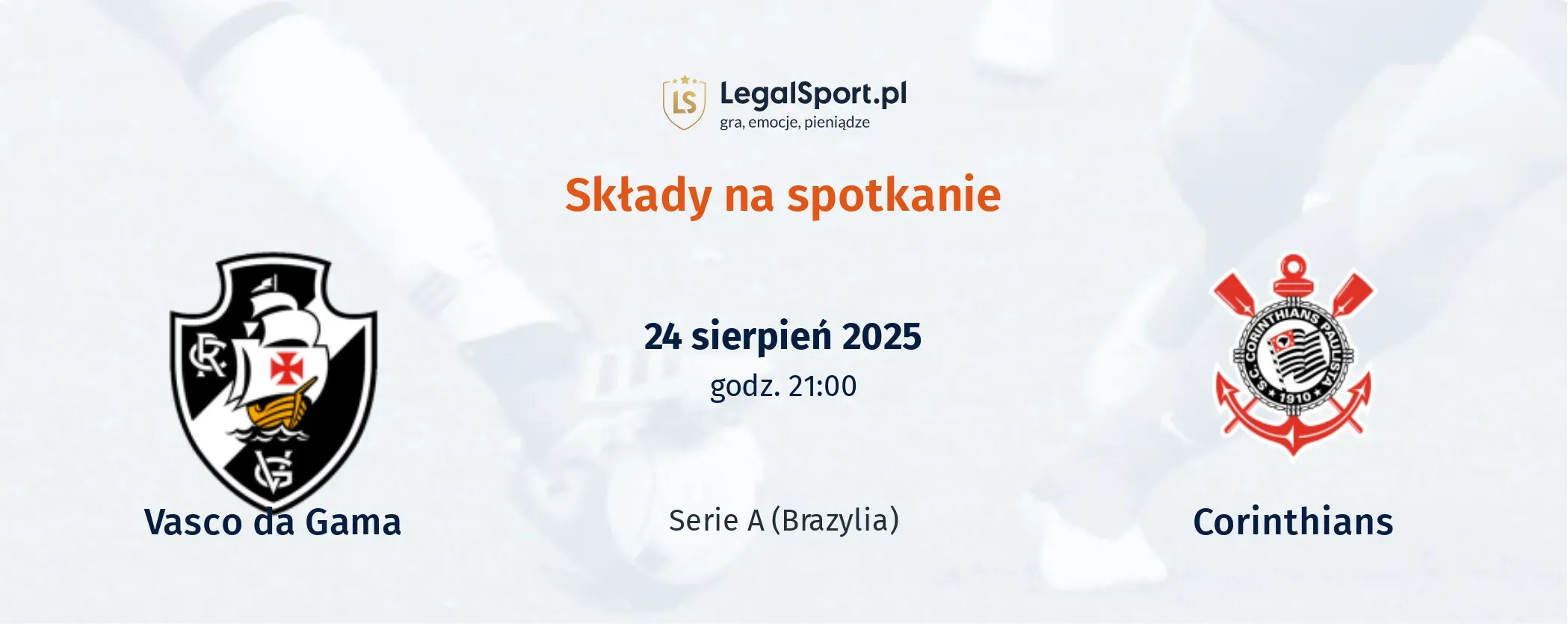 Składy Vasco da Gama - Corinthians