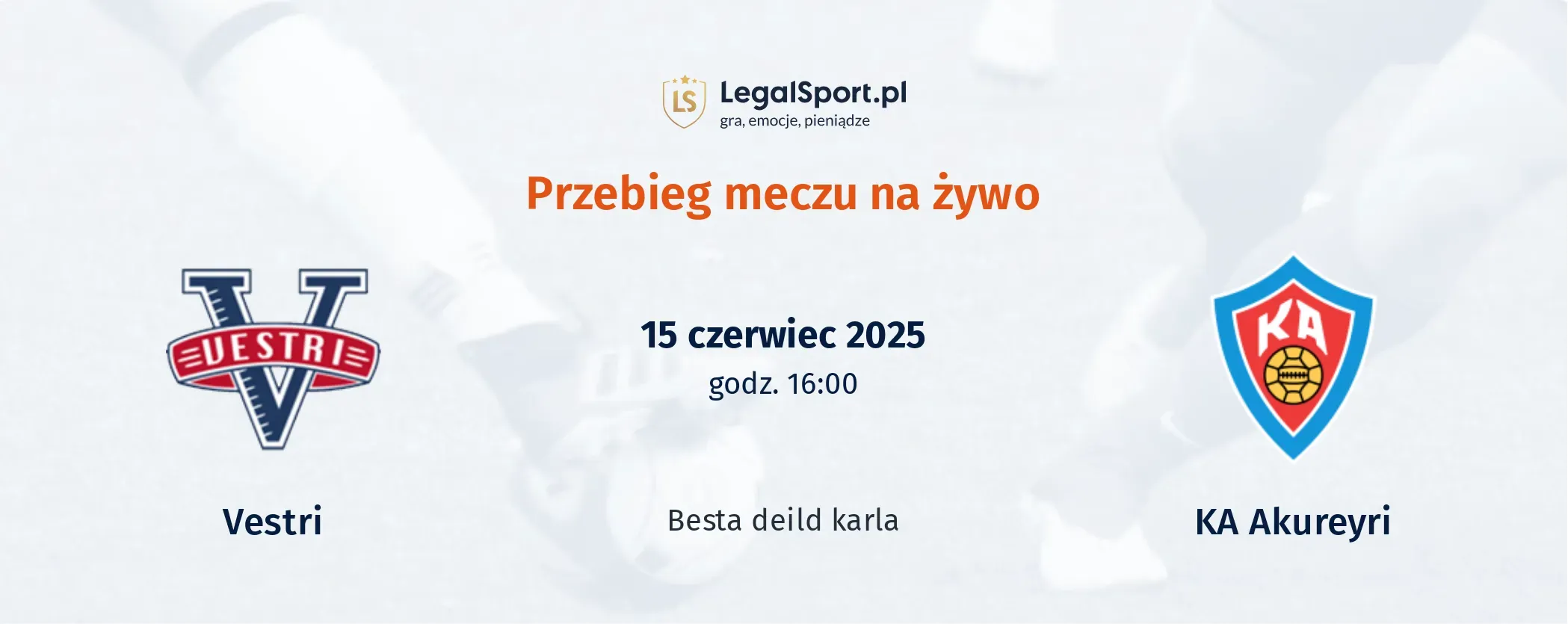 Przebieg Vestri - KA Akureyri