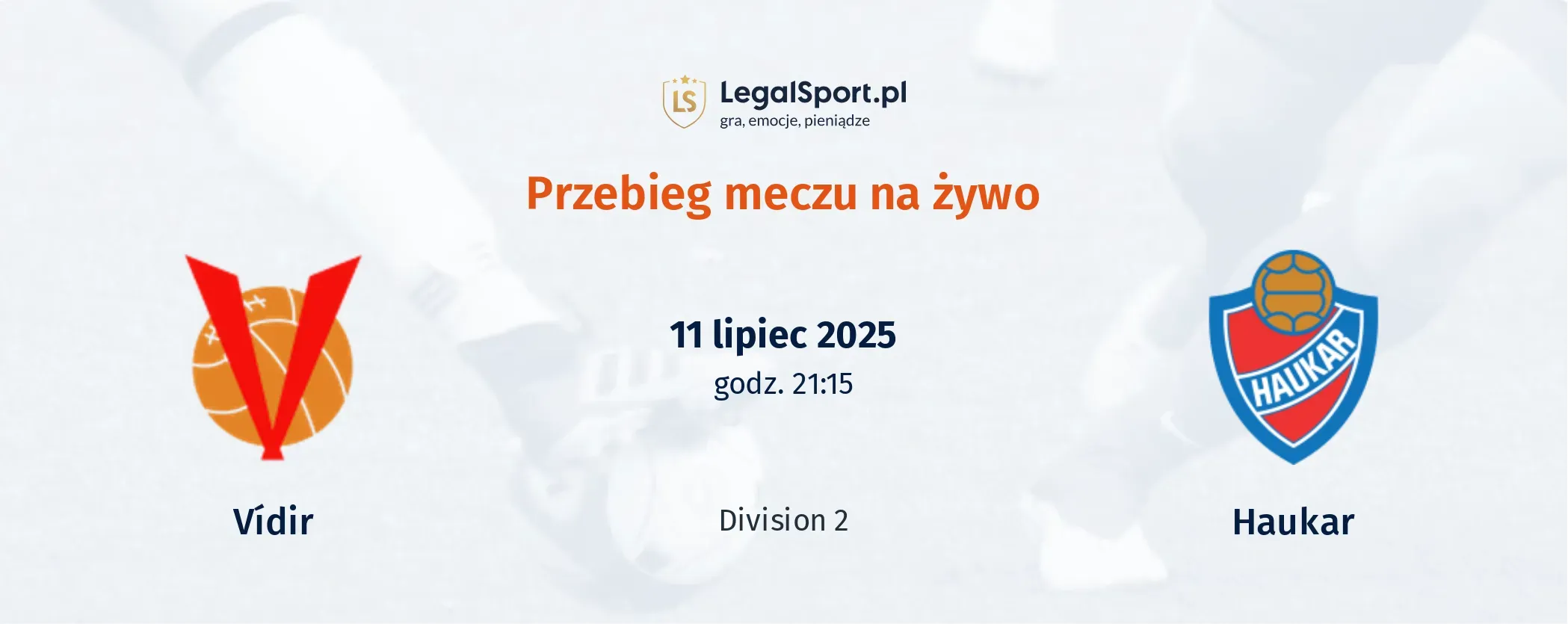 Przebieg Vídir - Haukar
