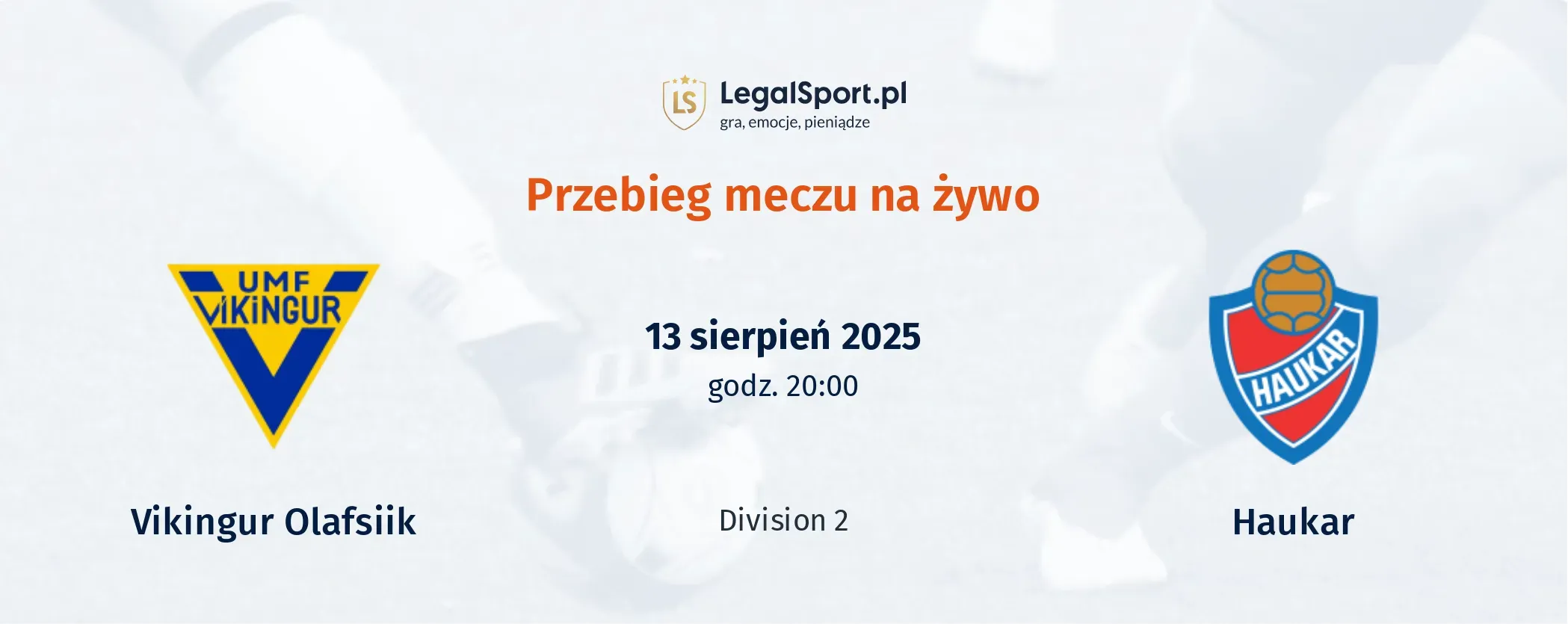Przebieg Vikingur Olafsiik - Haukar