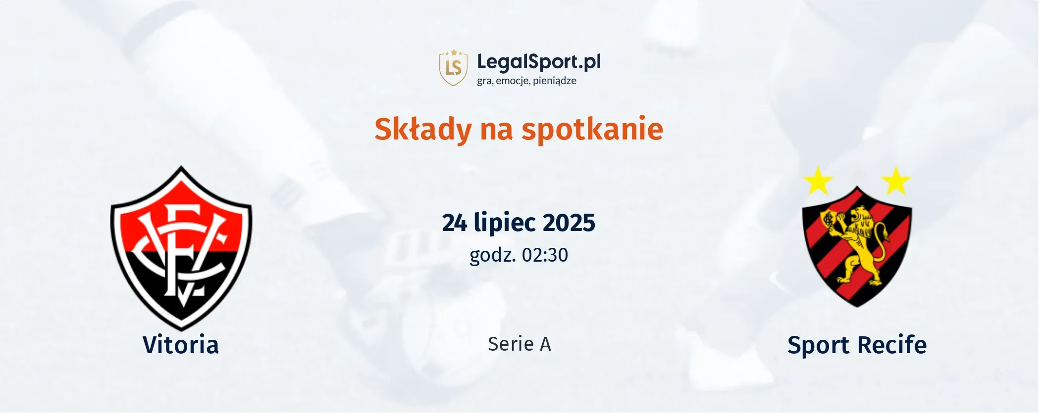 Składy Vitoria - Sport Recife