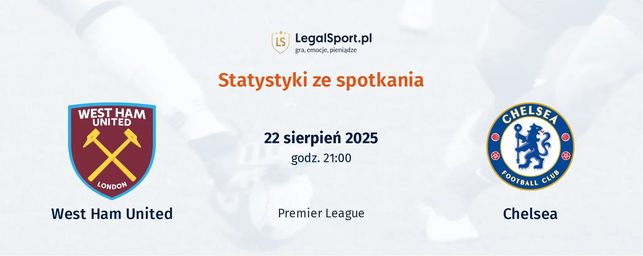 Statystyki West Ham United - Chelsea