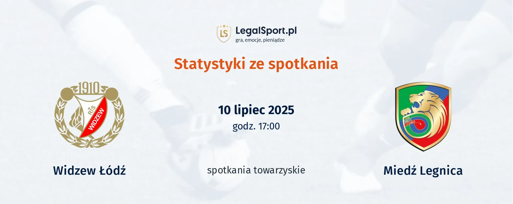 Statystyki Widzew Łódź - Miedź Legnica