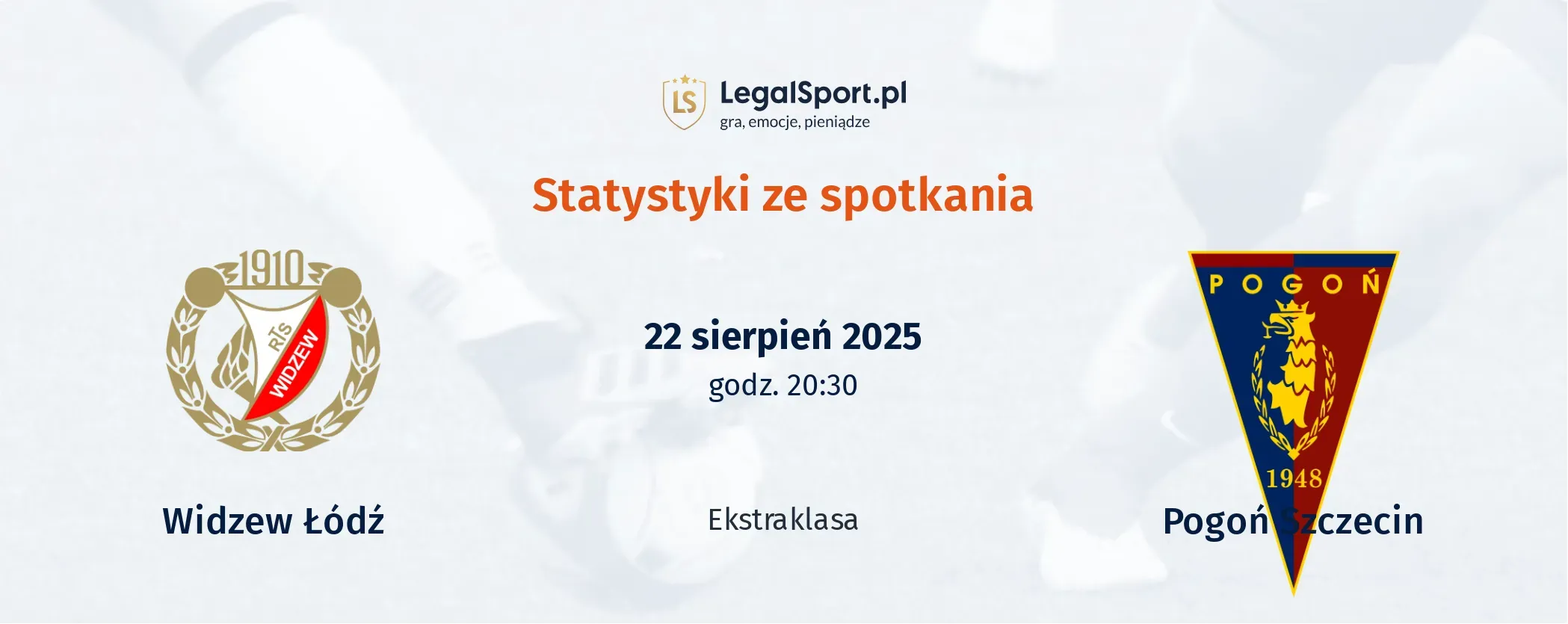 Statystyki Widzew Łódź - Pogoń Szczecin
