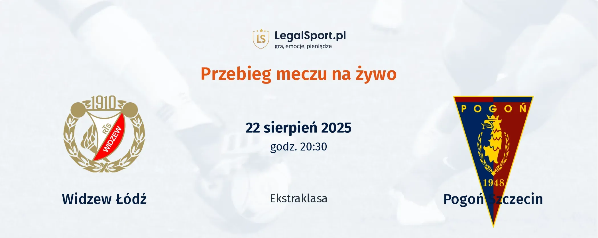 Przebieg Widzew Łódź - Pogoń Szczecin