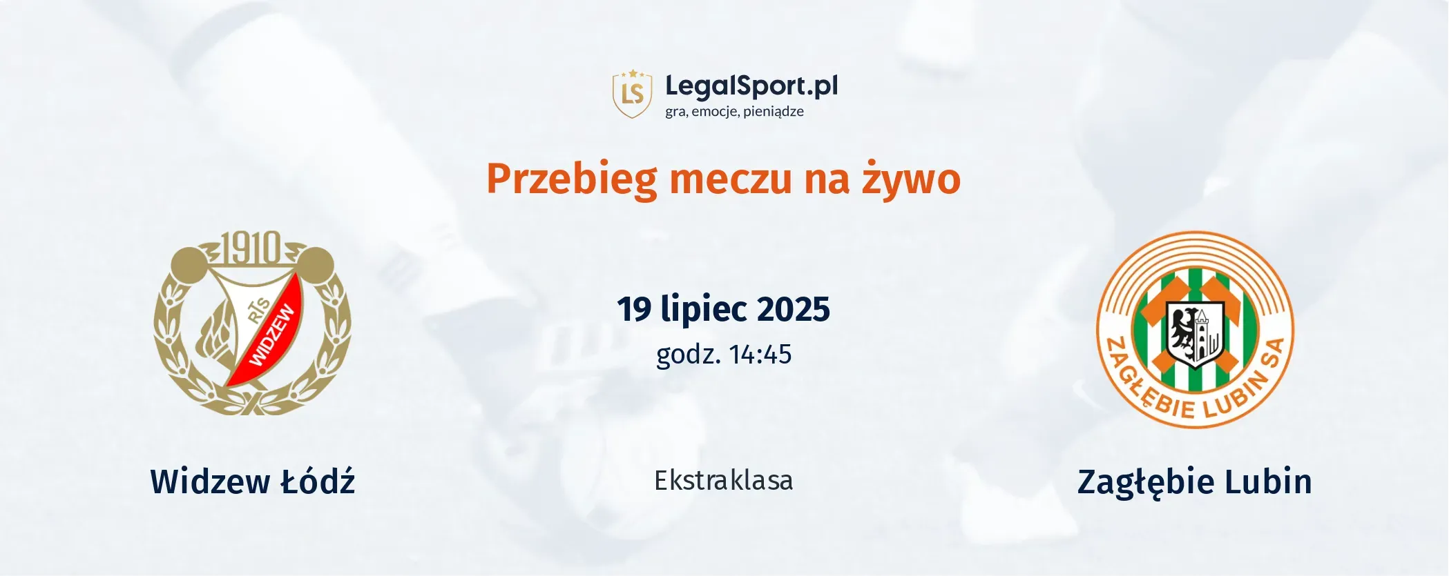 Przebieg Widzew Łódź - Zagłębie Lubin