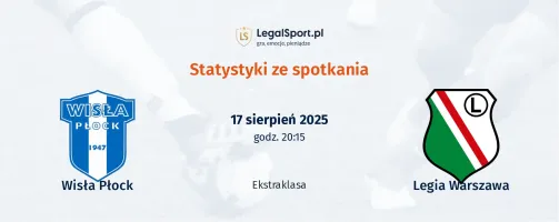 Statystyki Wisła Płock - Legia Warszawa