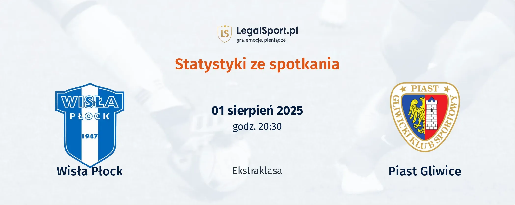 Statystyki Wisła Płock - Piast Gliwice
