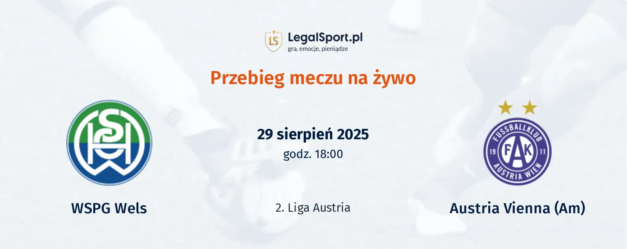 Przebieg WSPG Wels - Austria Vienna (Am)