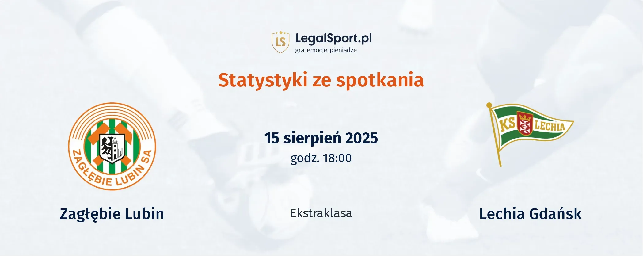 Statystyki Zagłębie Lubin - Lechia Gdansk