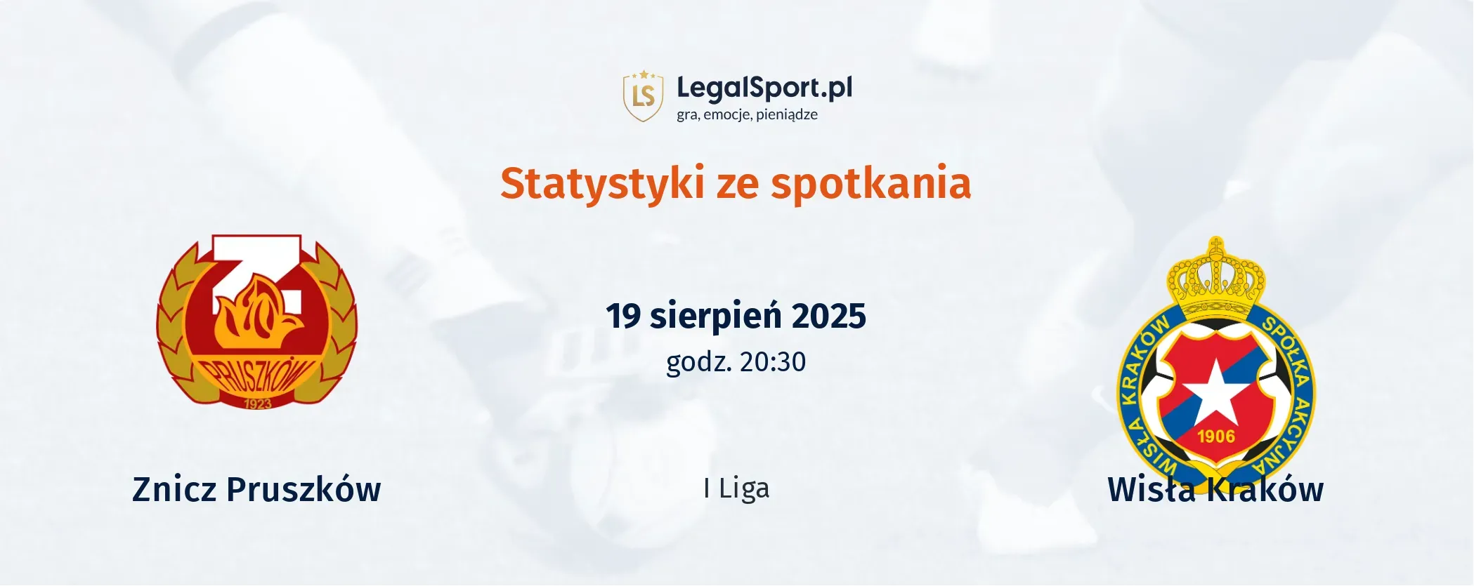 Statystyki Znicz Pruszków - Wisła Kraków